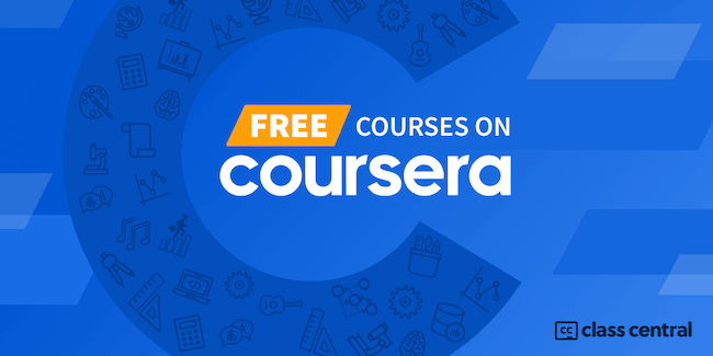 1700 Coursera Courses That Are Still Completely Free
