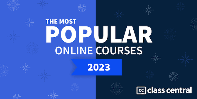 The 100 Most Popular Free Online Courses (2023 Edition)