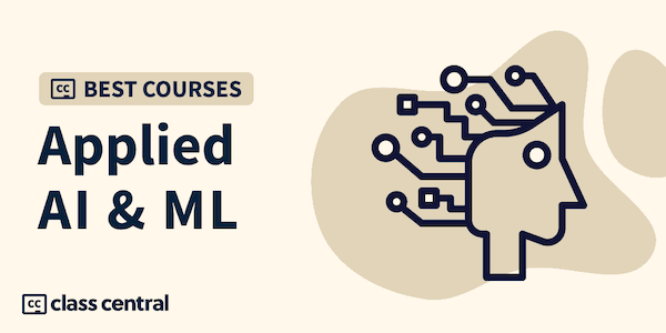 10 Best Applied AI & ML Courses